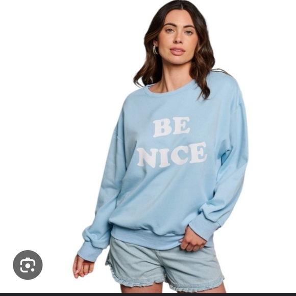 united lovers Tops - United Lovers Be Nice Sweatshirt NWT